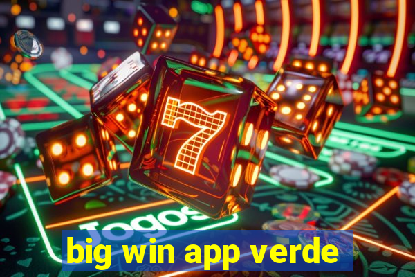 big win app verde